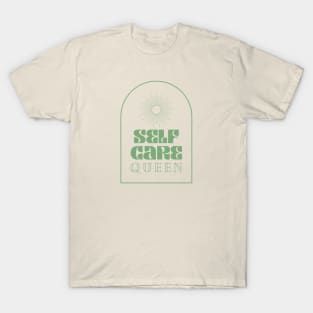 Self care queen T-Shirt